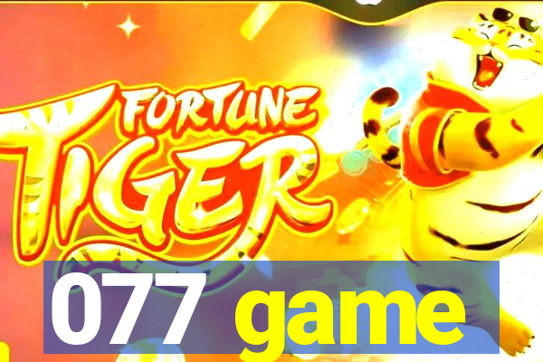 077 game